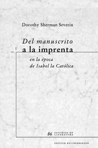 Del manuscrito a la imprenta en la época de Isabel la Católica