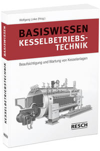 Basiswissen Kesselbetriebstechnik