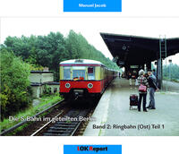 Die S-Bahn im geteilten Berlin