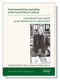 Umweltrecht und -politik an der Wende zum 21. Jahrhundert Environmental Law and Policy at the Turn to the 21st Century