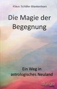 Die Magie der Begegnung