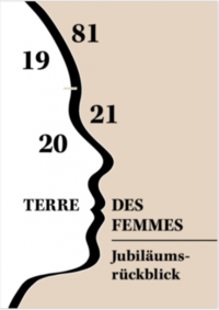 TERRE DES FEMMES Jubiläumsrückblick 1981 - 2021