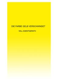 Die Farbe Gelb verschwindet