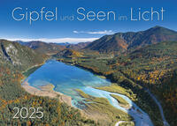 Gipfel und Seen im Licht 2025