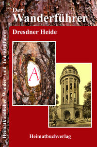 Der Wanderführer, Dresdner Heide