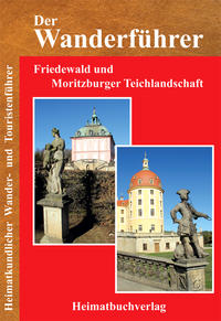 Der Wanderführer, Friedewald und Moritzburger Teichlandschaft