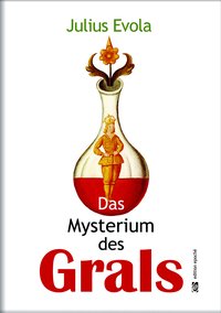 Das Mysterium des Grals