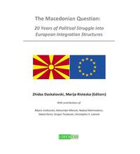 The Macedonian Question:20 Years of Political Struggle into European Integration Structures.