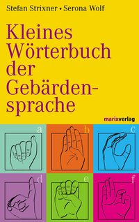 Kleines Wörterbuch der Gebärdensprache