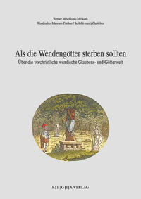 Als die Wendengötter sterben sollten