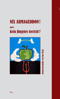 Nix Armageddon! oder: Kein Jüngstes Gericht?