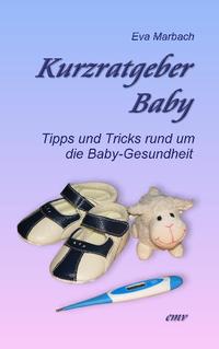 Kurzratgeber Baby