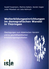 Weiterbildungseinrichtungen im demografischen Wandel in Thüringen