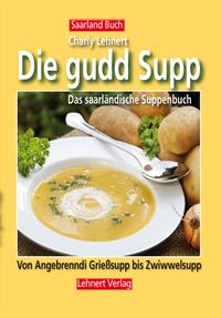 Saarland Buch / Die gudd Supp - Das Suppenbuch