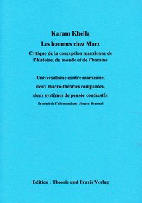 Karl Marx - Leben und Werk / Les hommes chez Marx