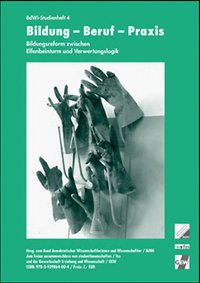 Bildung – Beruf – Praxis
