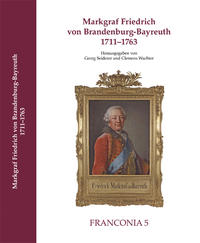 MARKGRAF FRIEDRICH VON BRANDENBURG-BAYREUTH 1711–1763