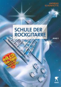 Schule der Rockgitarre Band 1