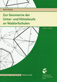 Zur Geometrie der Unter- und Mittelstufe an Waldorfschulen