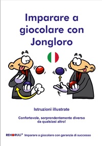 Jonglieren lernen mit Jongloro (italienisch)