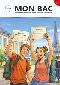 Mon bac - Übungen zur Vorbereitung auf die schriftliche Abiturprüfung Französisch grundlegendes Anforderungsniveau