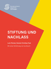 Stiftung und Nachlass