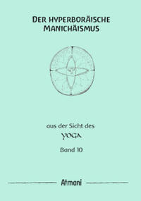 Der hyperboräische Manichäismus  Band 10