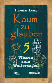 Kaum zu glauben 5