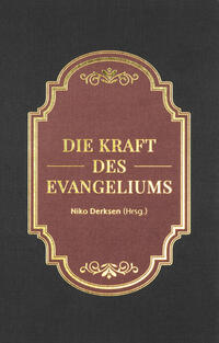 Die Kraft des Evangeliums