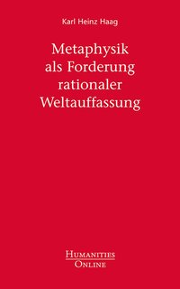 Metaphysik als Forderung rationaler Weltauffassung
