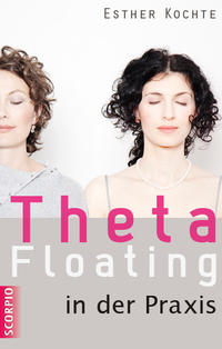 Theta Floating in der Praxis