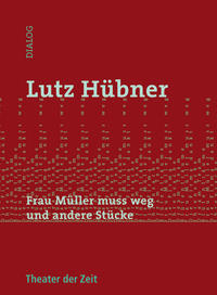 Frau Müller muss weg und andere Stücke