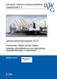 Wachsender Verkehr auf der Ostsee - Verkehrswirtschaftliche und umweltpolitische Herausforderungen im Seeverkehr