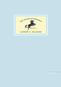 Das ultimative Probenbuch Lesen 3. Klasse