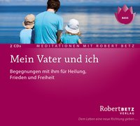 Mein Vater und ich - Meditations-Doppel-CD