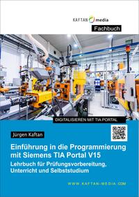 Einführung in die Programmierung mit Siemens TIA-Portal V15,16,17