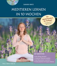 Meditieren lernen in 10 Wochen