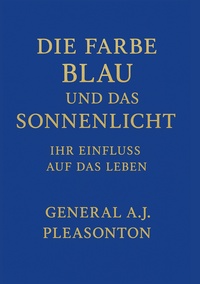 DIE FARBE BLAU UND DAS SONNENLICHT