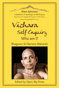 Aham Sphurana | Vichara – Self Enquiry, Who am I?