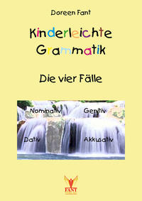 Kinderleichte Grammatik: Die vier Fälle