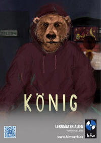 Lernmaterialien zum Kurzfilm KÖNIG