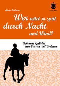 Wer reitet so spät durch Nacht und Wind? Klassische Gedichte für Senioren mit Rätselfragen.