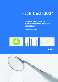 KZBV Jahrbuch. Statistische Basisdaten zur vertragszahnärztlichen Versorgung / KZBV Jahrbuch 2024