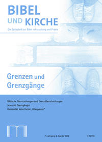 Bibel und Kirche / Grenzen und Grenzgänge