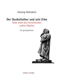 Der Dunkelluther und sein Erbe