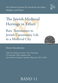 The Jewish Medieval Heritage in Erfurt
