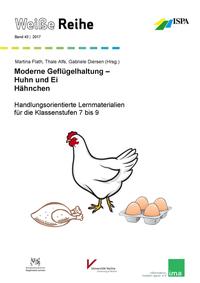 Moderne Geflügelhaltung - Huhn und Ei, Hähnchen