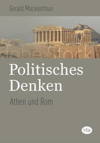 Politisches Denken - Athen und Rom