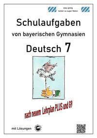 Deutsch 7 , Klassenarbeiten von Gymnasien aus Baden-Württemberg mit Lösungen