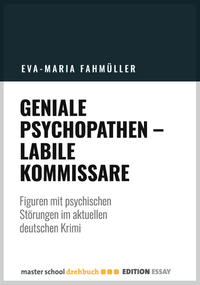 Geniale Psychopathen - labile Kommissare